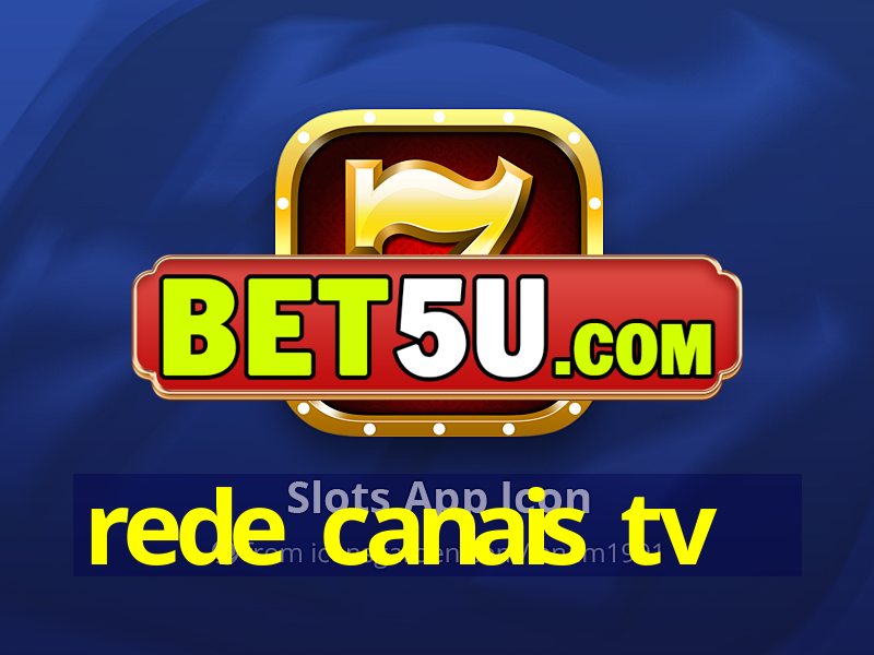 rede canais tv